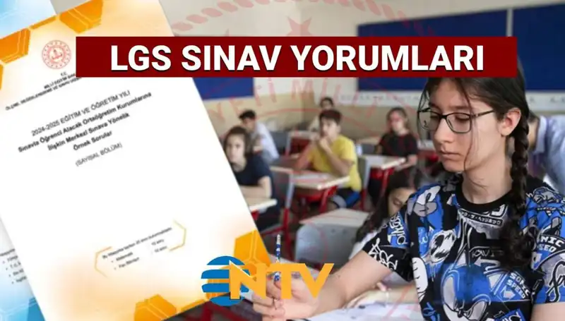 2025 LGS Sınavı Yorumları: Zorluk Derecesi ve Branş Bazında Analiz