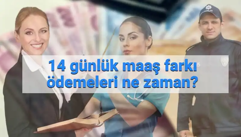 Memur Maaş Farkı Ödemeleri: 14 Günlük Sürecin Detayları Neler?