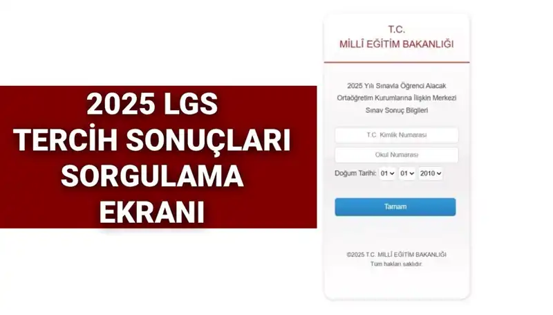 2025 LGS Tercih Sonuçları Ne Zaman Açıklanacak? Sorgulama Ekranı Burada!